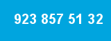 923 857 51 32